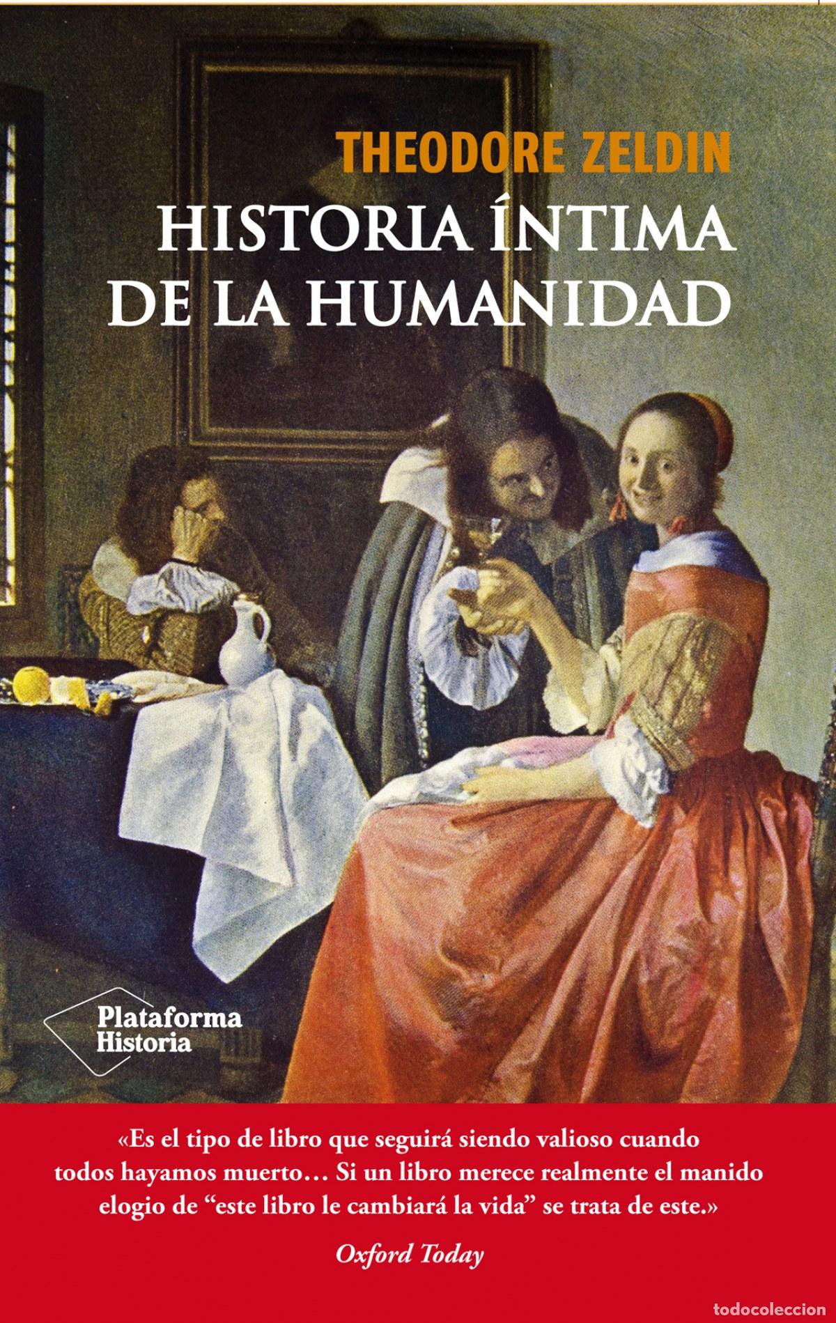Libros: Historia &iacute;ntima de la humanidad - Zeldin, Theodore - Foto 1