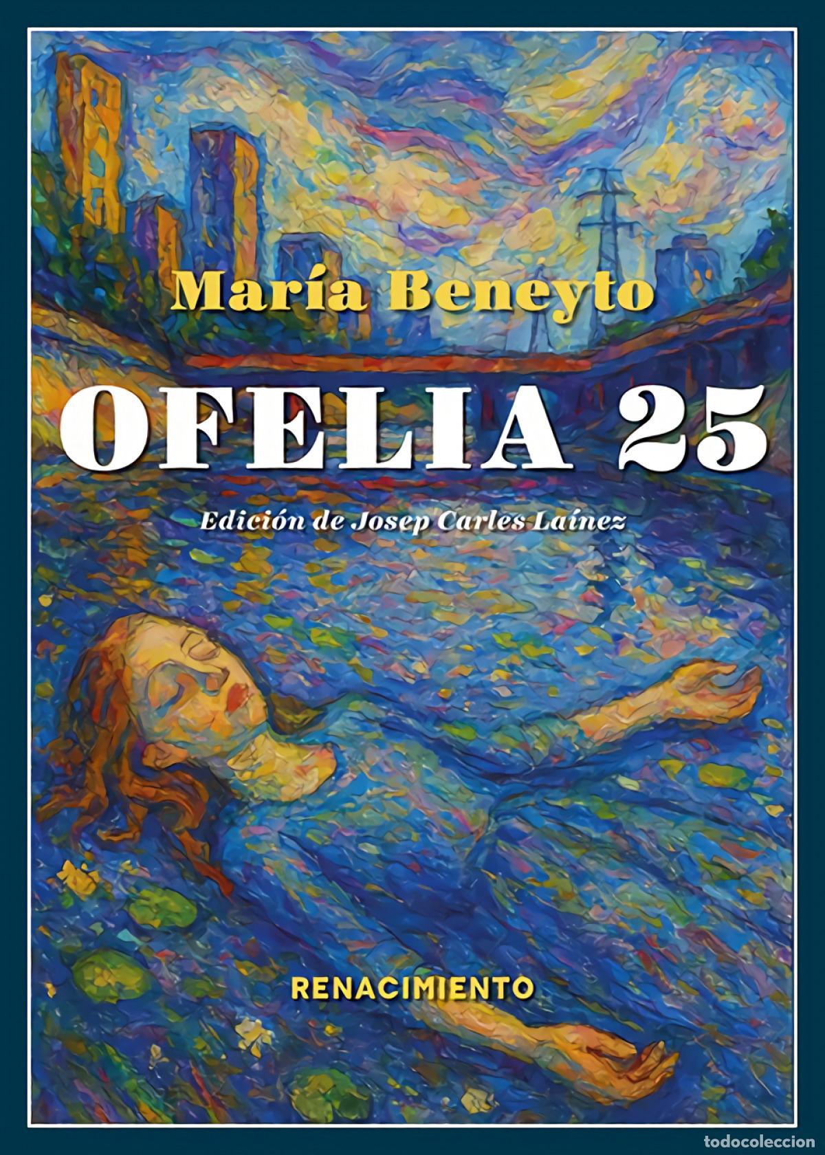 Libri di seconda mano: Ofelia 25 - Mar&iacute;a Beneyto