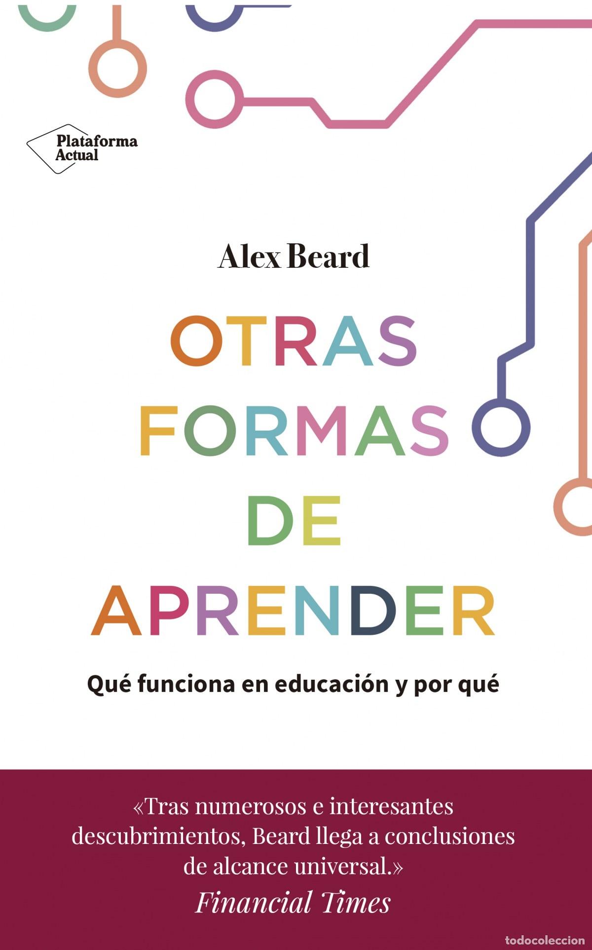 Libros: OTRAS FORMAS DE APRENDER - Beard, Alex - Foto 1