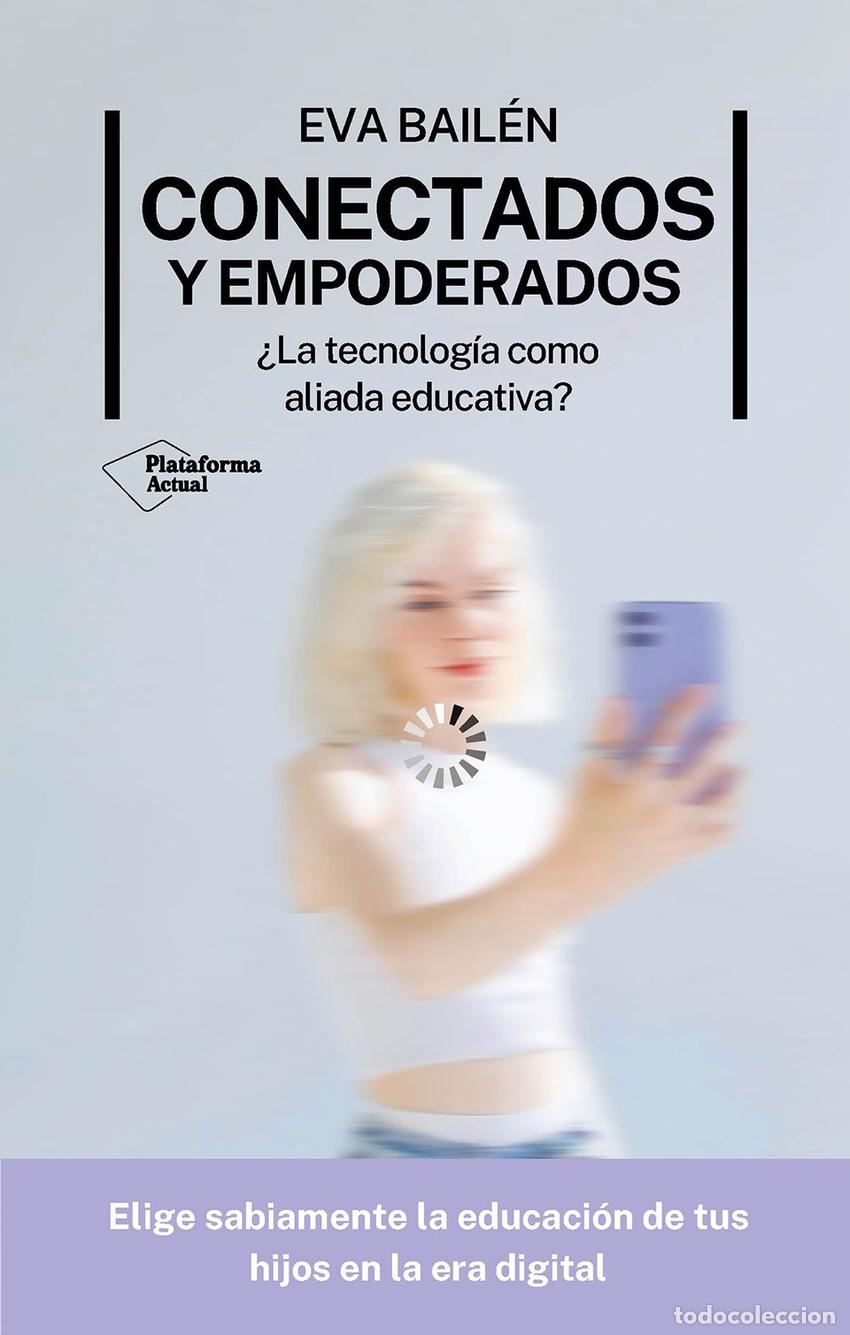 books: Conectados y empoderados - Bail&eacute;n, Eva