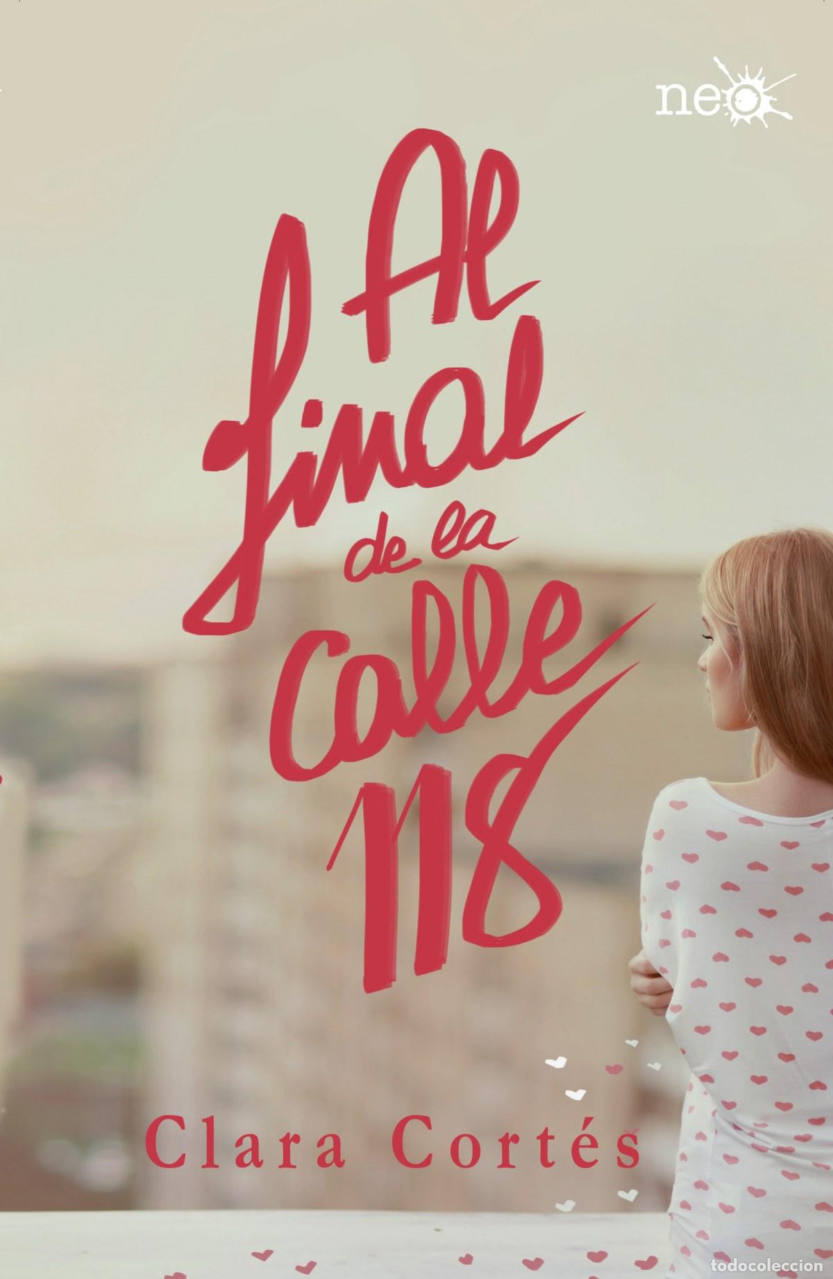 Libri di seconda mano: Al final de la calle 118 - Cort&eacute;s, Clara