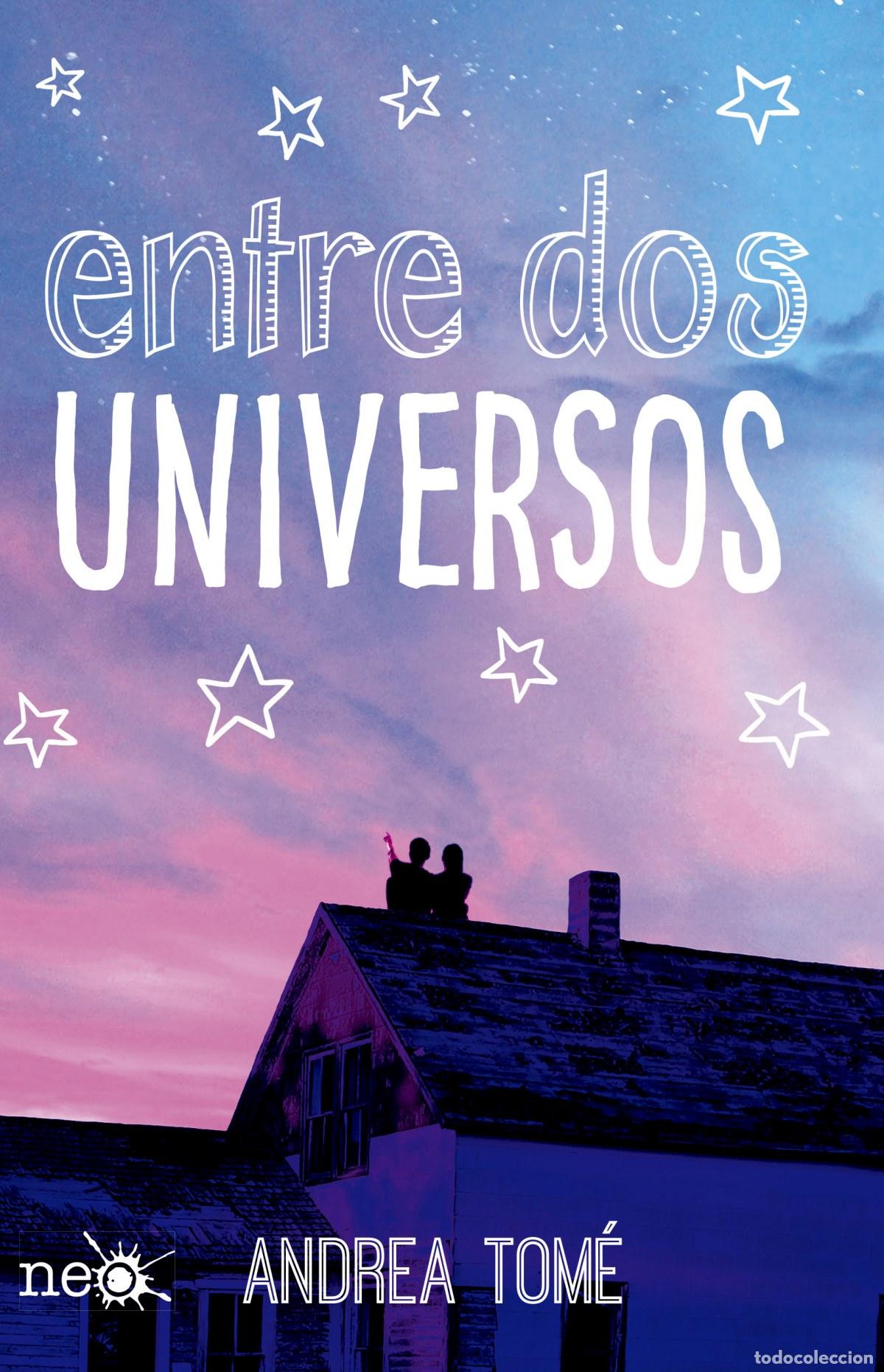 Libros: Entre dos unuversos - Tom&eacute;, Andrea - Foto 1