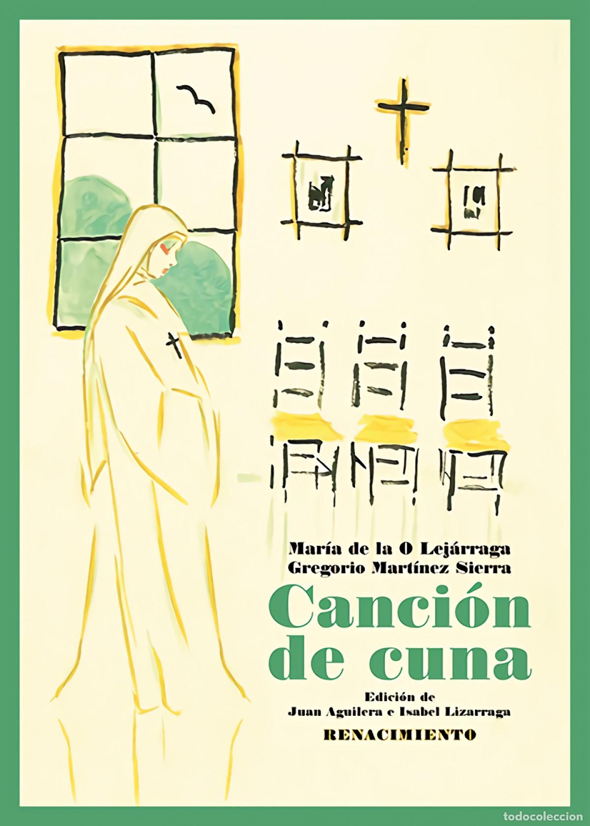 Libros: Canci&oacute;n de cuna - Lej&aacute;rraga, Mar&iacute;a de la O - Foto 1