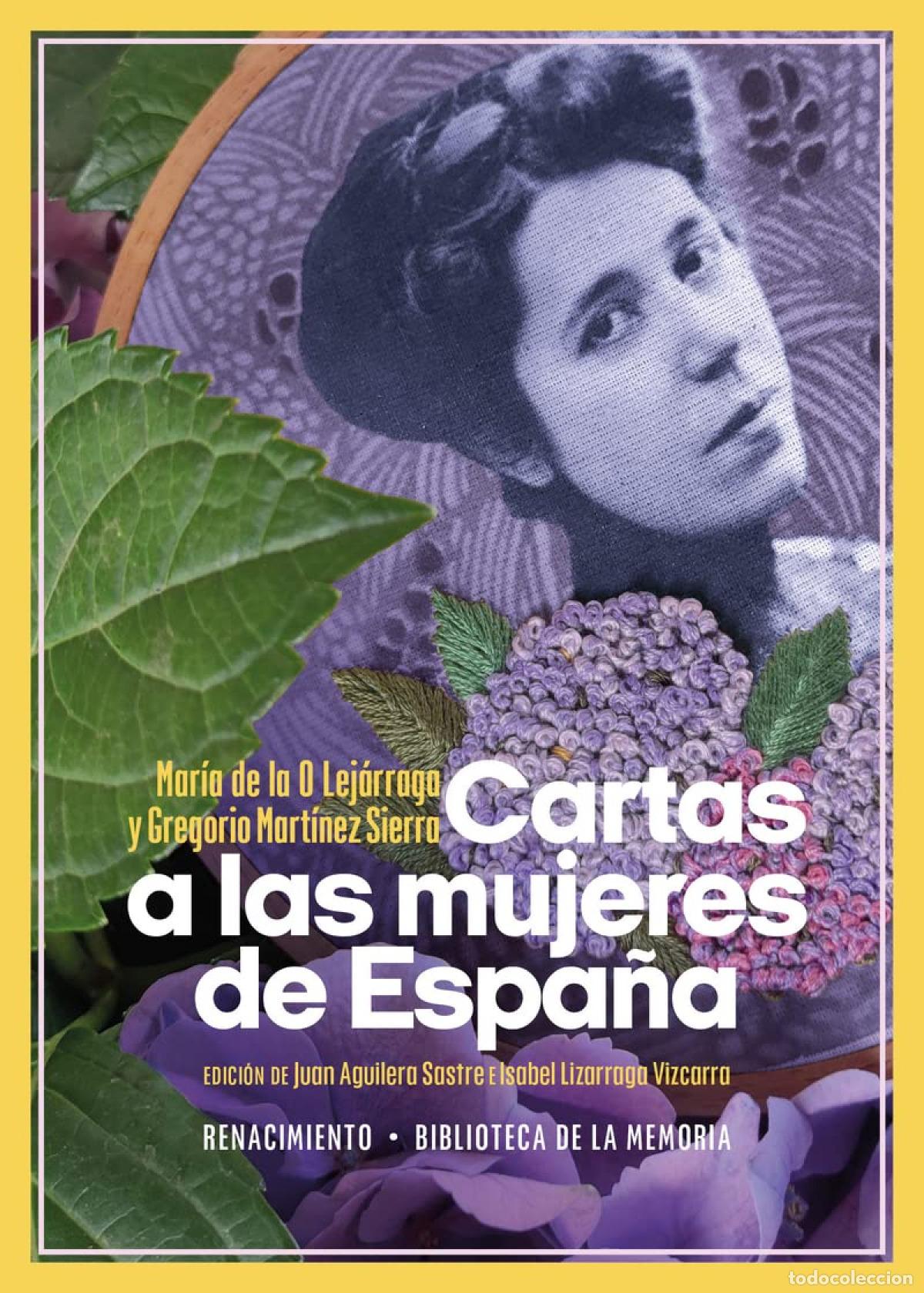 Libri di seconda mano: Cartas a las mujeres de Espa&ntilde;a - Lej&aacute;rraga, Mar&iacute;a de la O