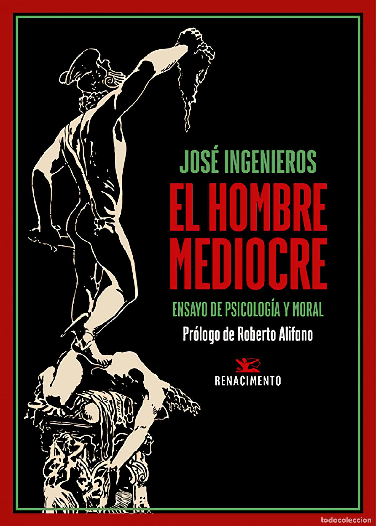 Libri di seconda mano: El hombre mediocre - INGENIEROS, JOS&Eacute;