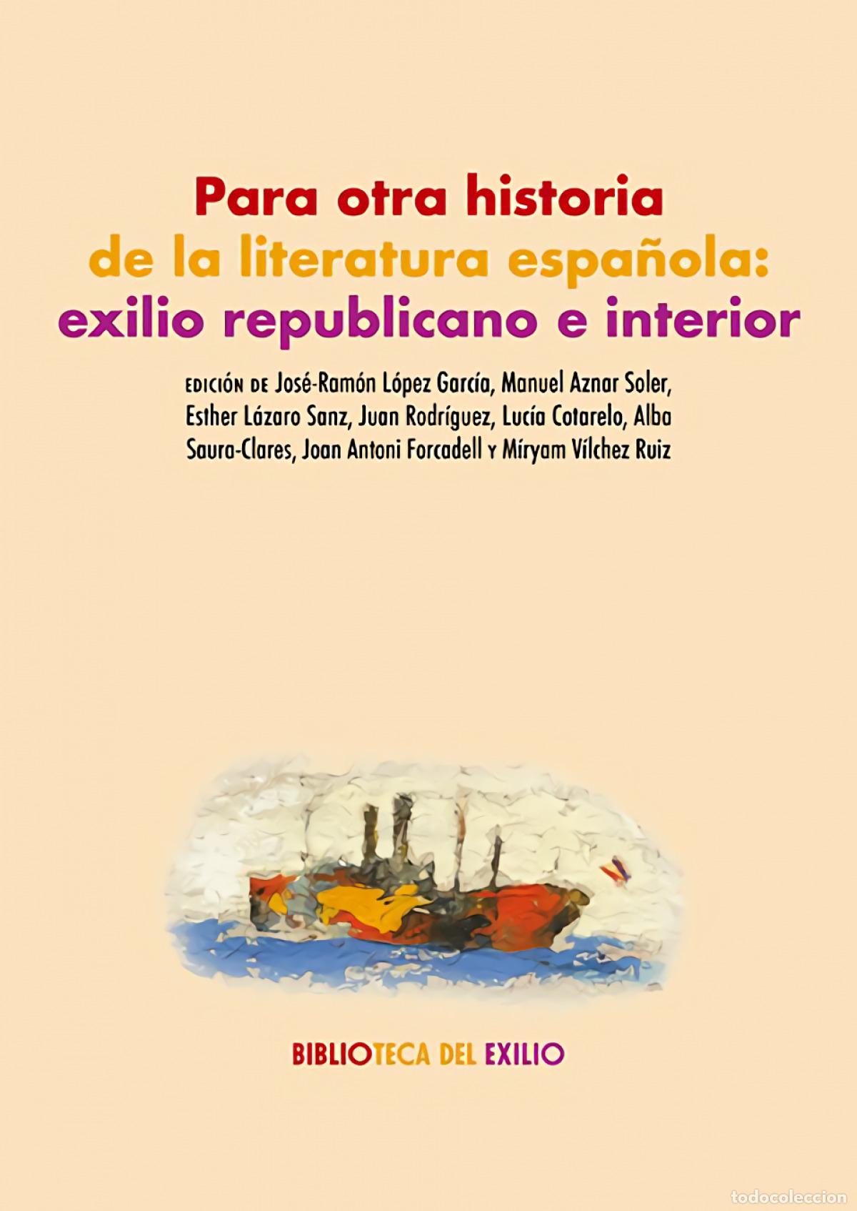 Livros em segunda m&atilde;o: Para otra historia de la literatura espa&ntilde;ola: exilio republicano e interior - AA.VV.