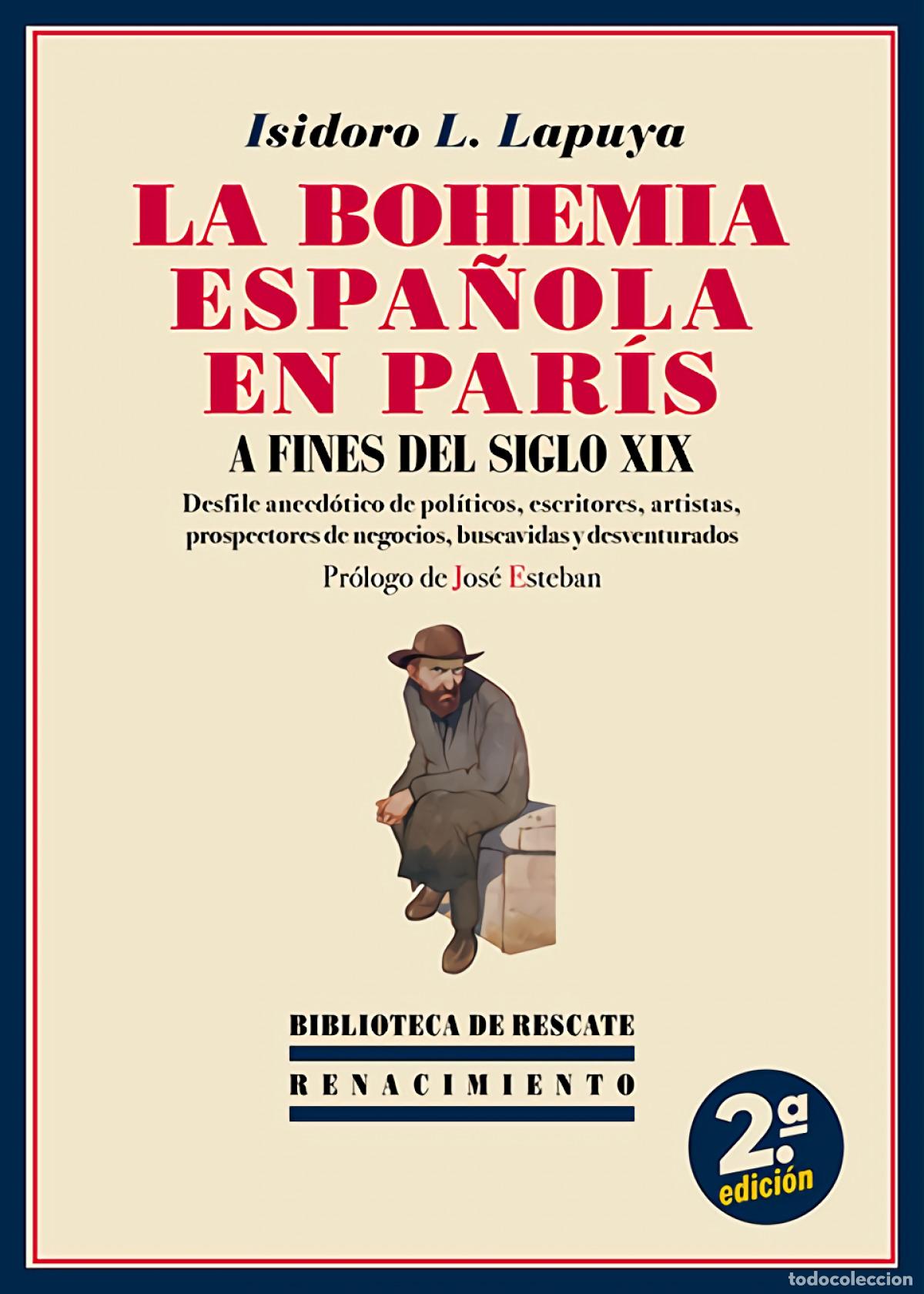 Livros em segunda m&atilde;o: La Bohemia espa&ntilde;ola en Par&iacute;s a fines del siglo XIX - L&oacute;pez Lapuya, Isidoro