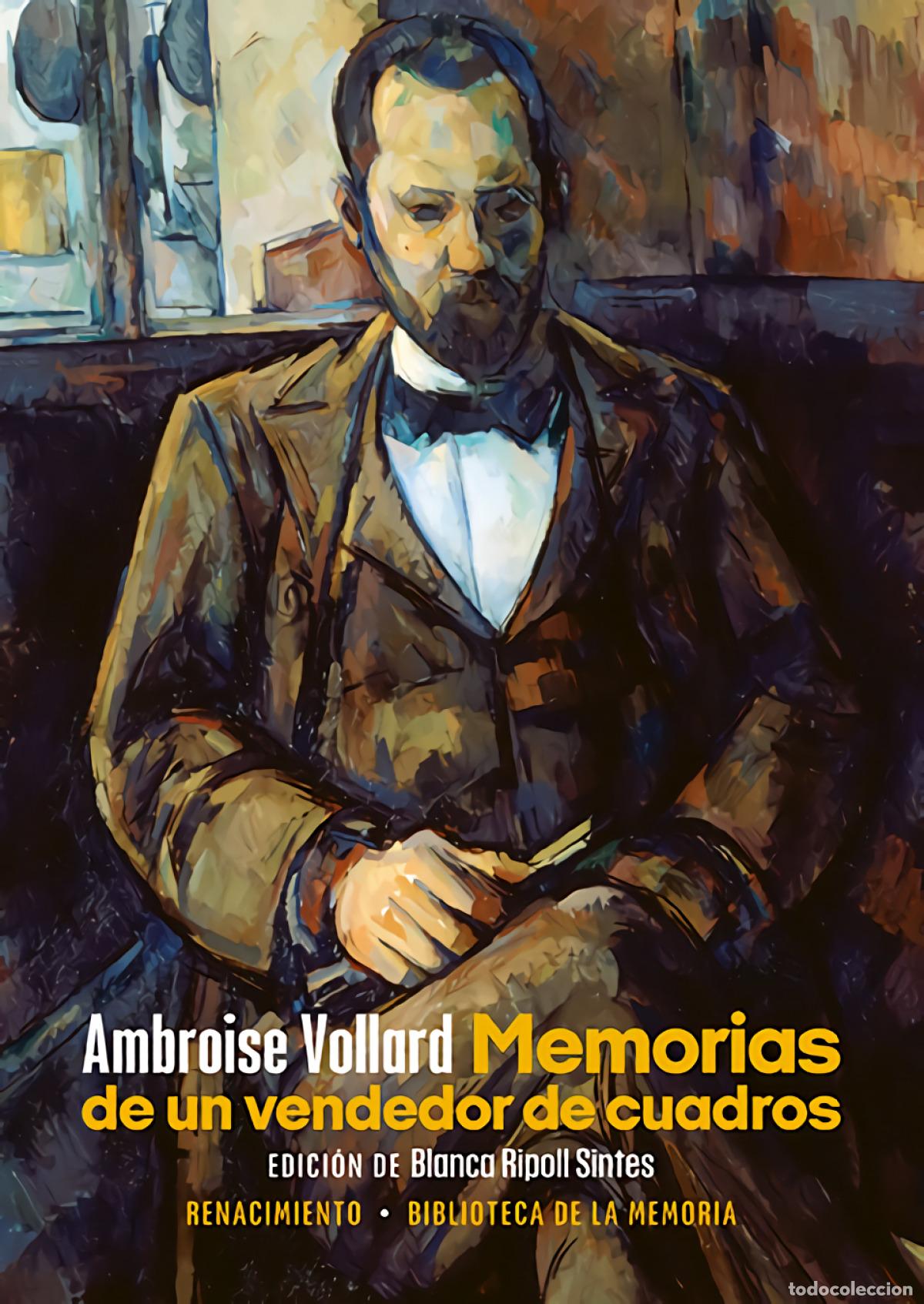 Libri di seconda mano: Memorias de un vendedor de cuadros - Vollard, Ambroise