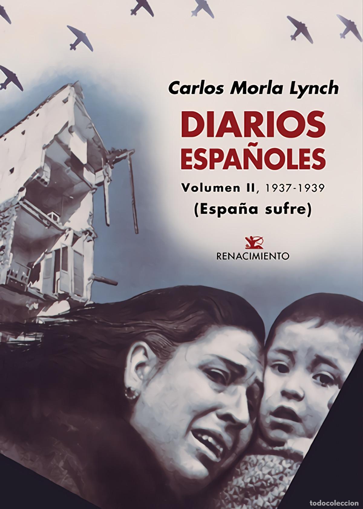 Libri di seconda mano: Diarios espa&ntilde;oles. Volumen II - Morla Lynch, Carlos