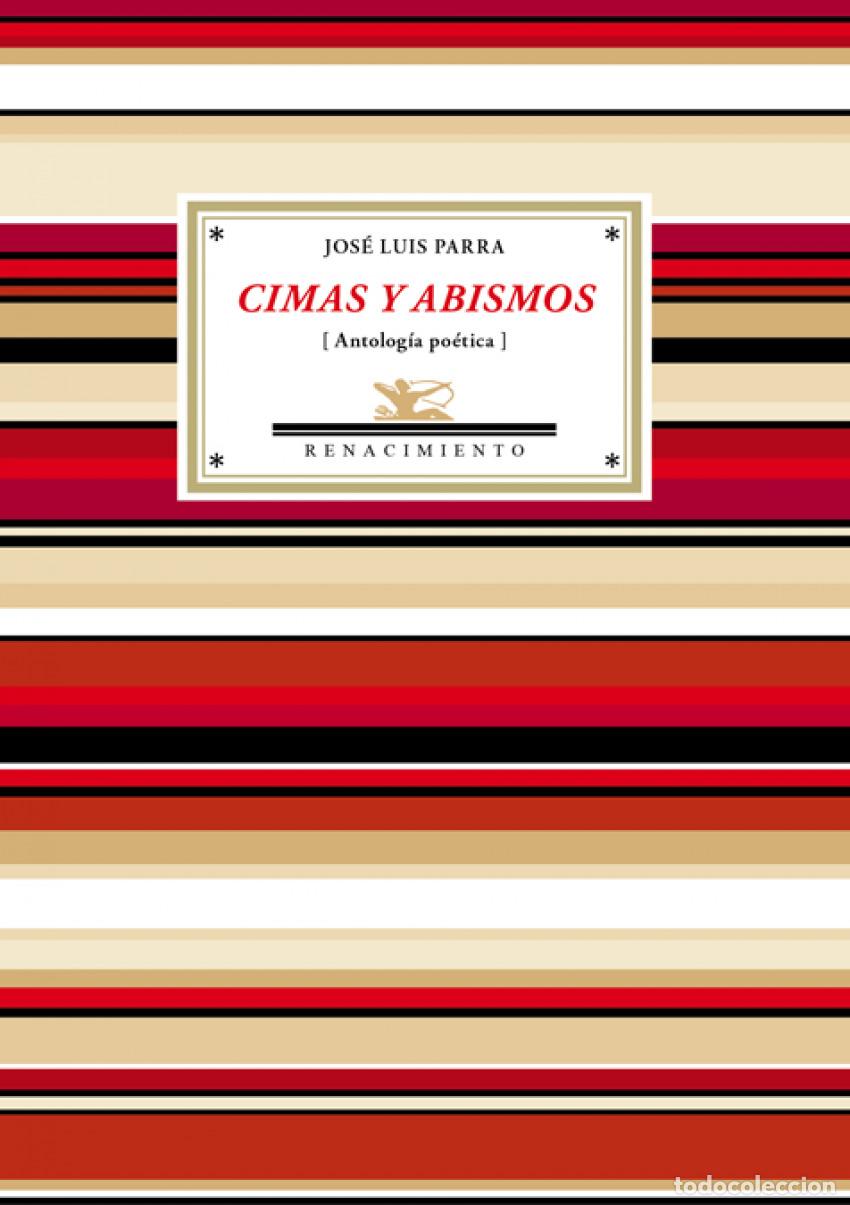 Libros: CIMAS Y ABISMOS - Parra, Jos&eacute; Luis - Foto 1
