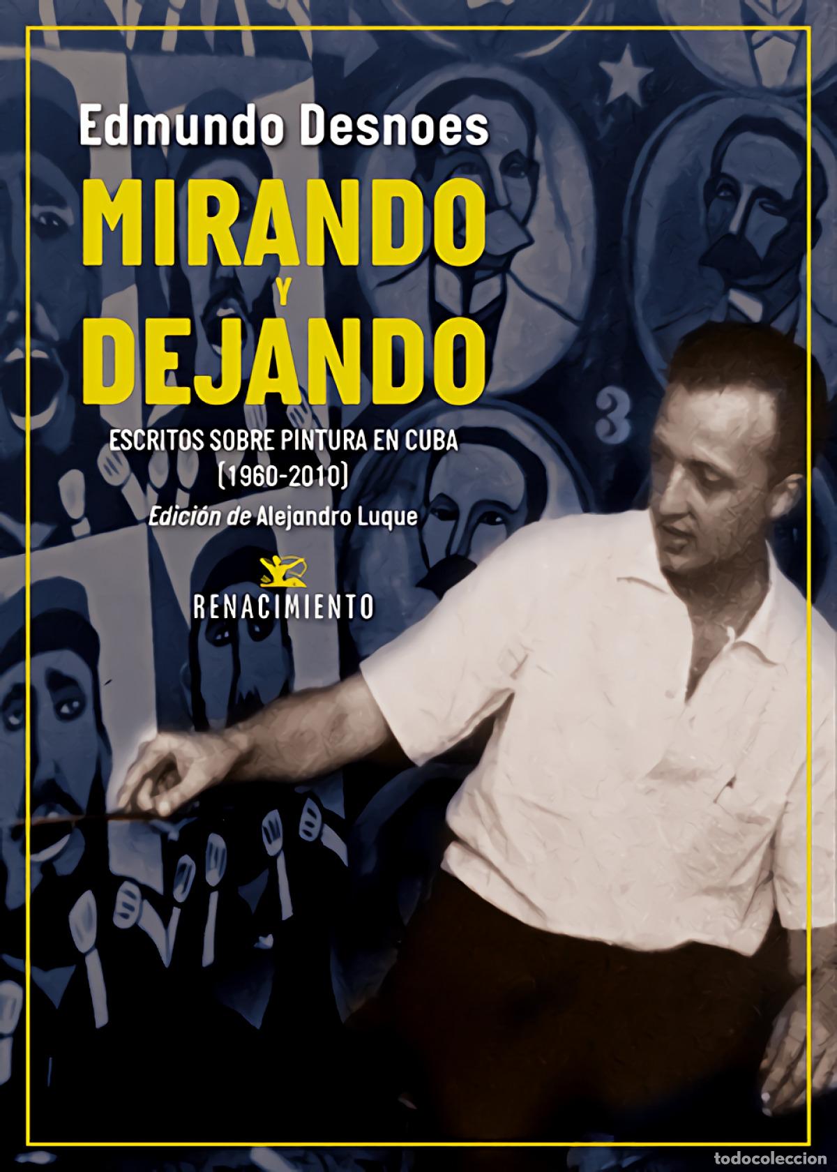 Libri di seconda mano: Mirando y dejando - Desnoes, Edmundo