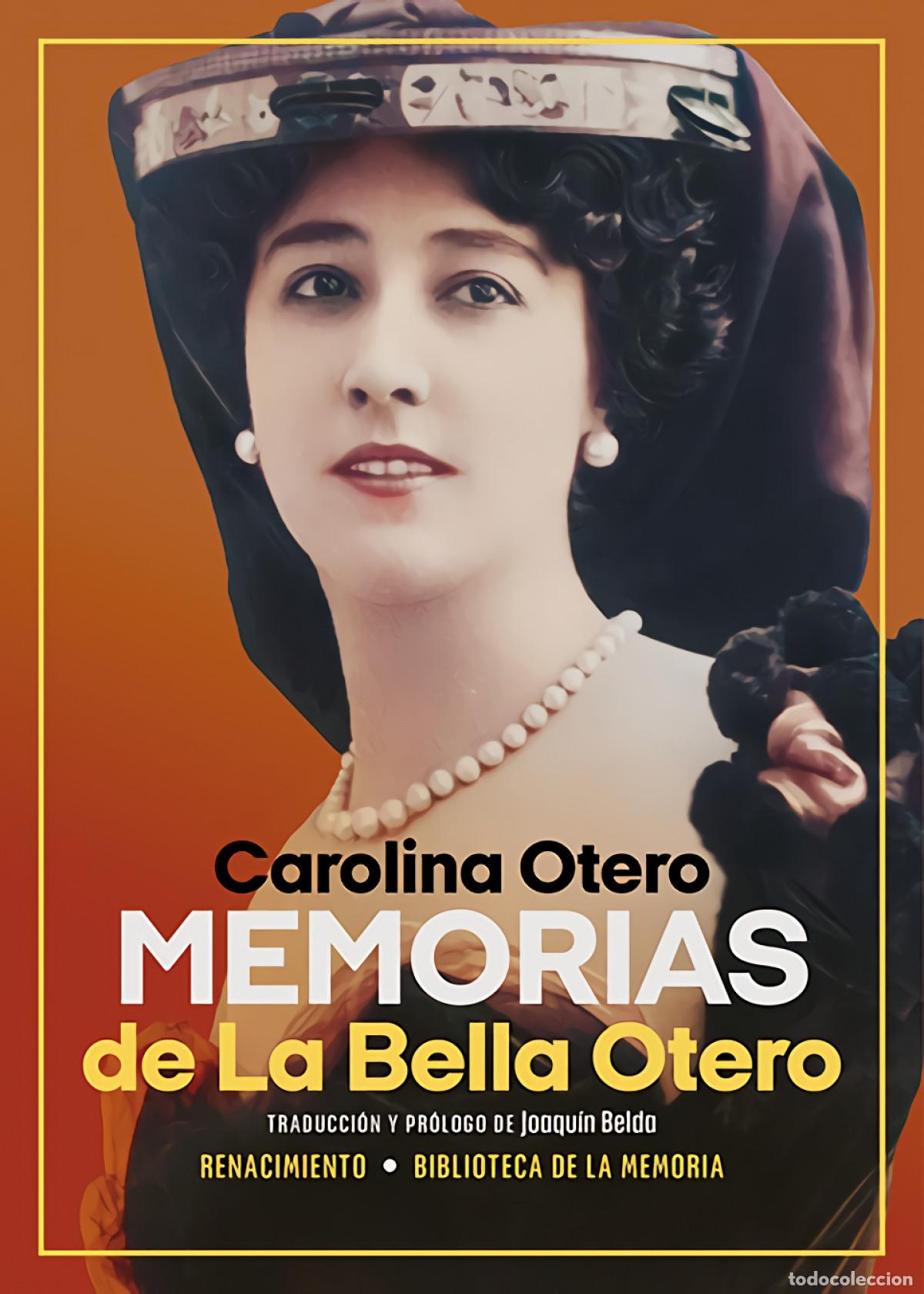Libri di seconda mano: Memorias de La Bella Otero - Otero, Carolina