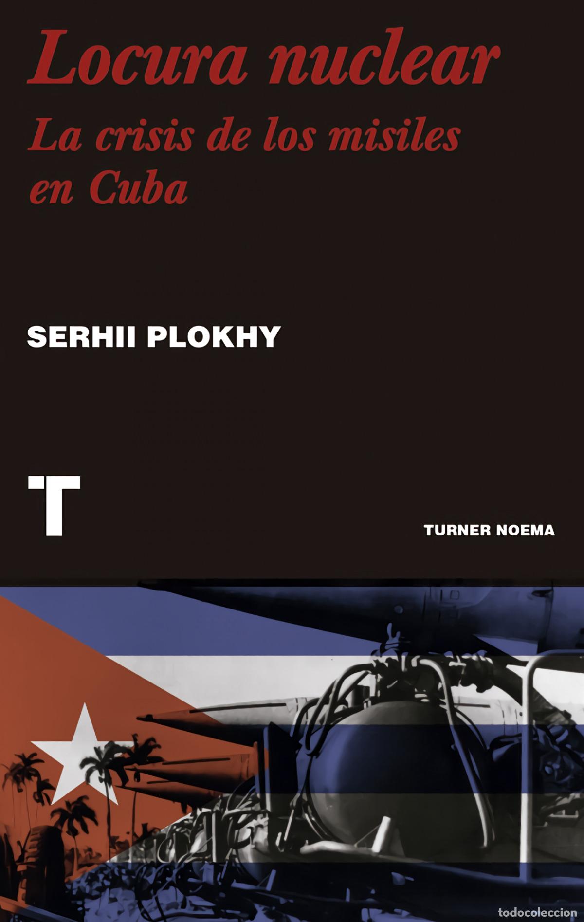 Livros em segunda m&atilde;o: Locura nuclear - Plokhy, Serhii