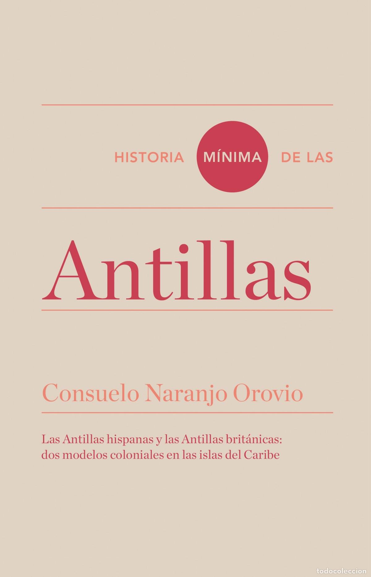 books: HISTORIA M&Iacute;NIMA DE LAS ANTILLAS - Naranjo, Consuelo