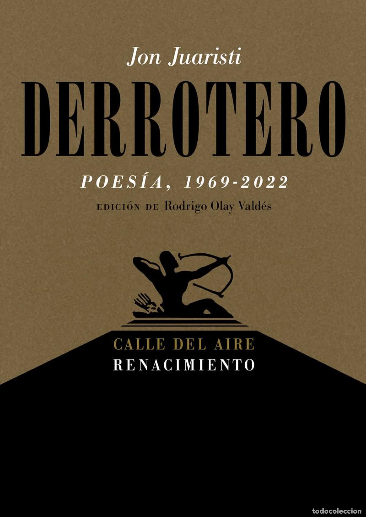 Libri di seconda mano: Derrotero (Poes&iacute;a, 1969-2022) - Juaristi, Jon