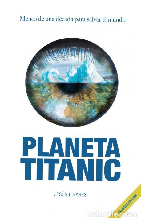 Livros em segunda m&atilde;o: Planeta Titanic - Linares, Jes&uacute;s