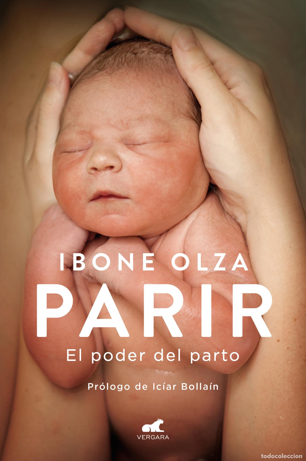 Libros: Parir (edici&oacute;n actualizada) - Olza, Ibone - Foto 1