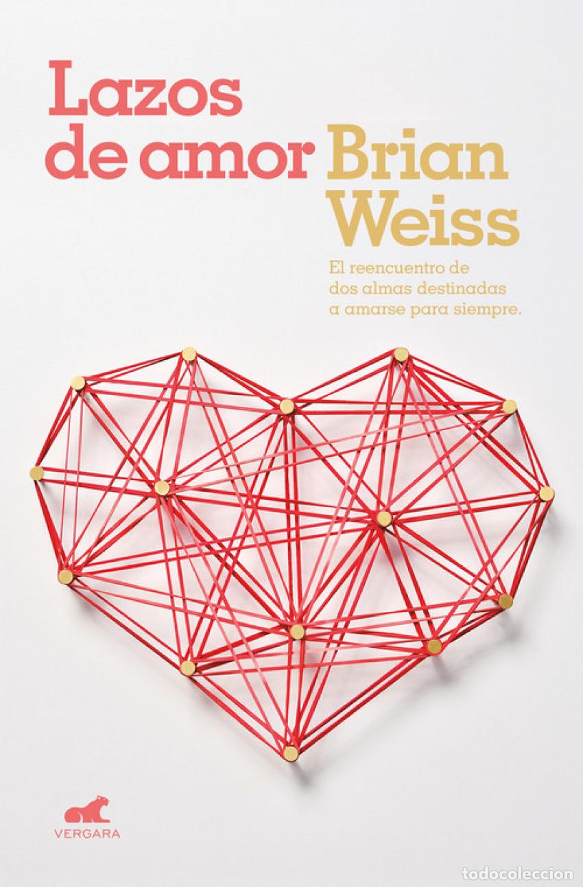 Livres: LAZOS DE AMOR - Weiss, Brian
