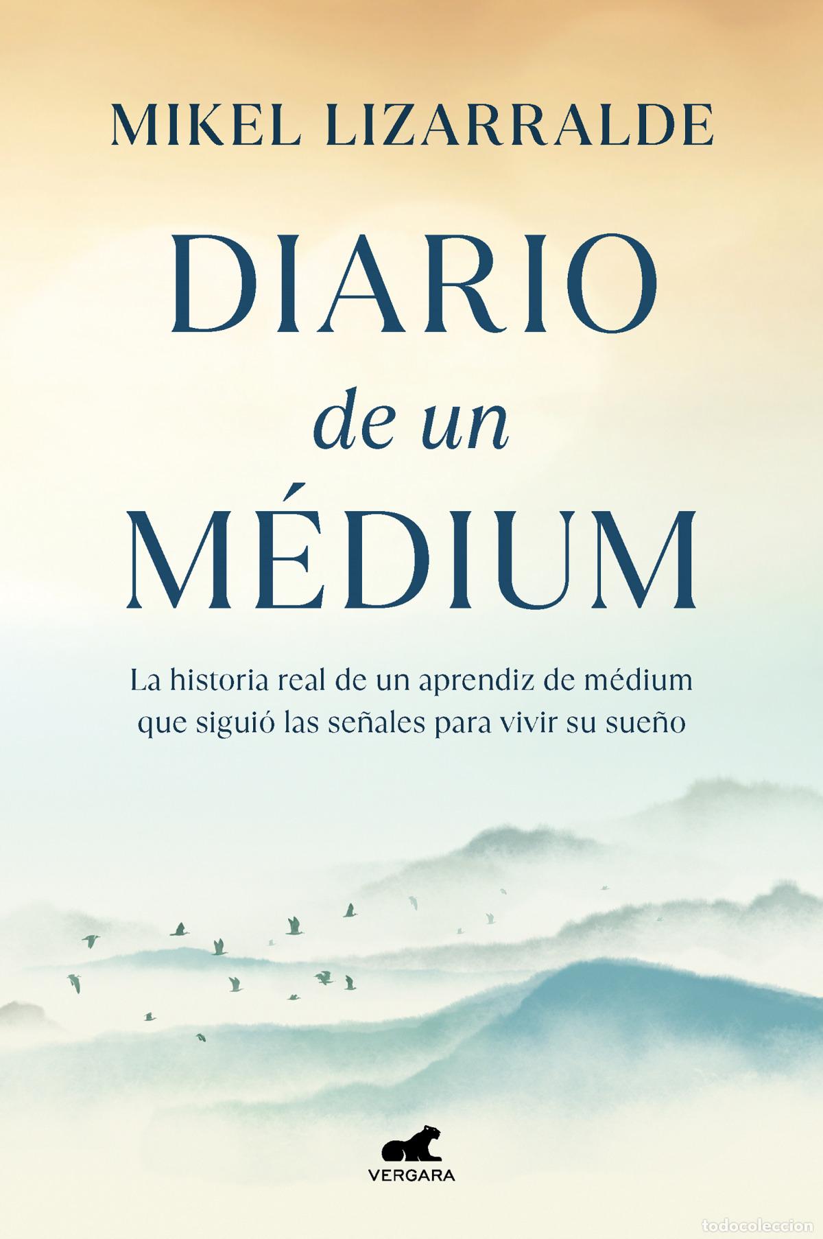 Libros: Diario de un m&eacute;dium - Lizarralde, Mikel