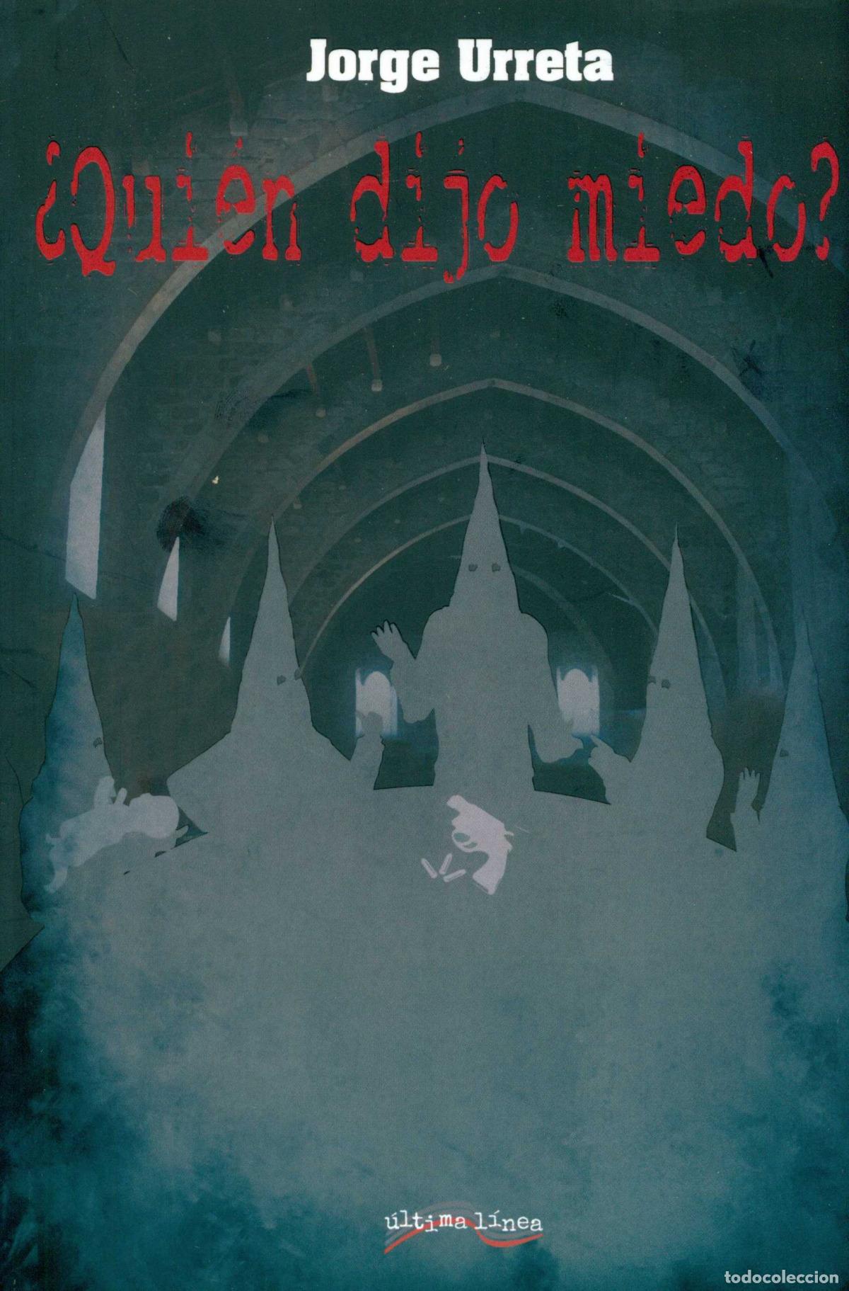 Livres: &iquest;Qui&eacute;n dijo miedo? - Urreta Pueyo, Jorge