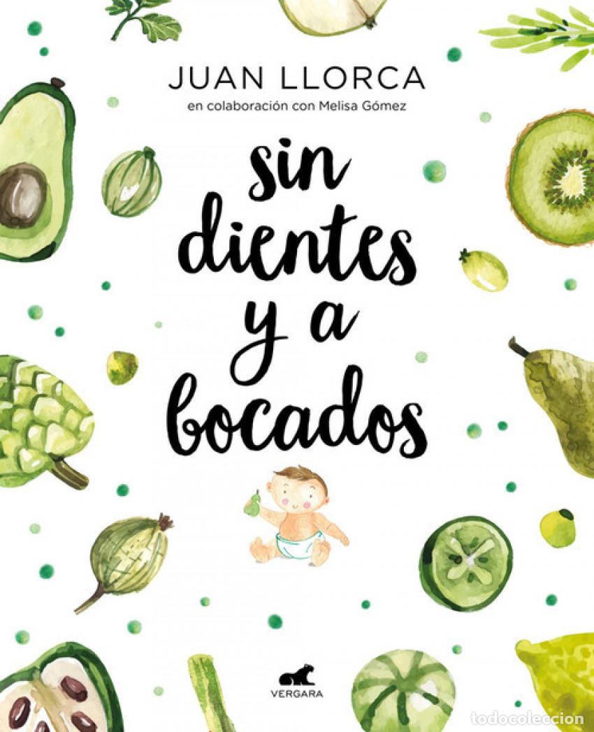 B&uuml;cher: SIN DIENTES Y A BOCADOS - Llorca, Ju&aacute;n/G&oacute;mez, Melisa