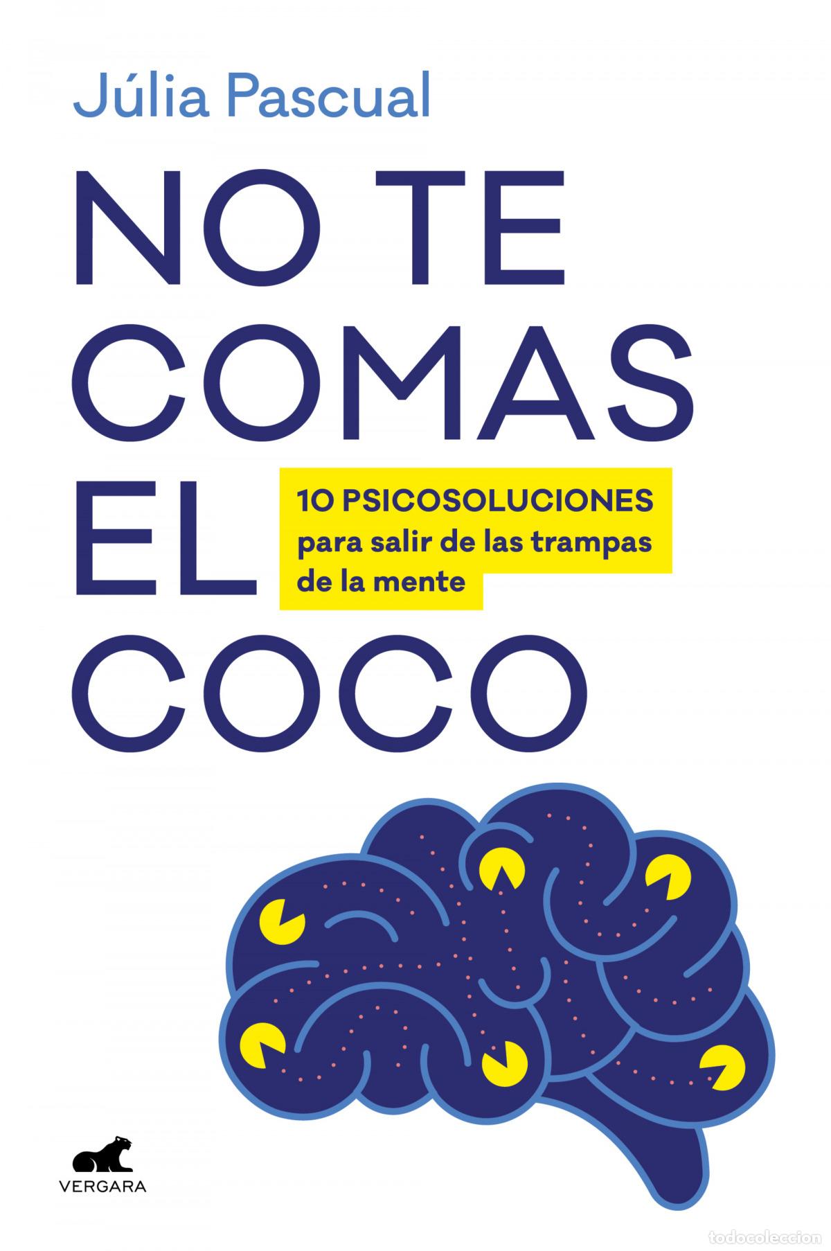 Libri di seconda mano: No te comas el coco - Pascual, J&uacute;lia