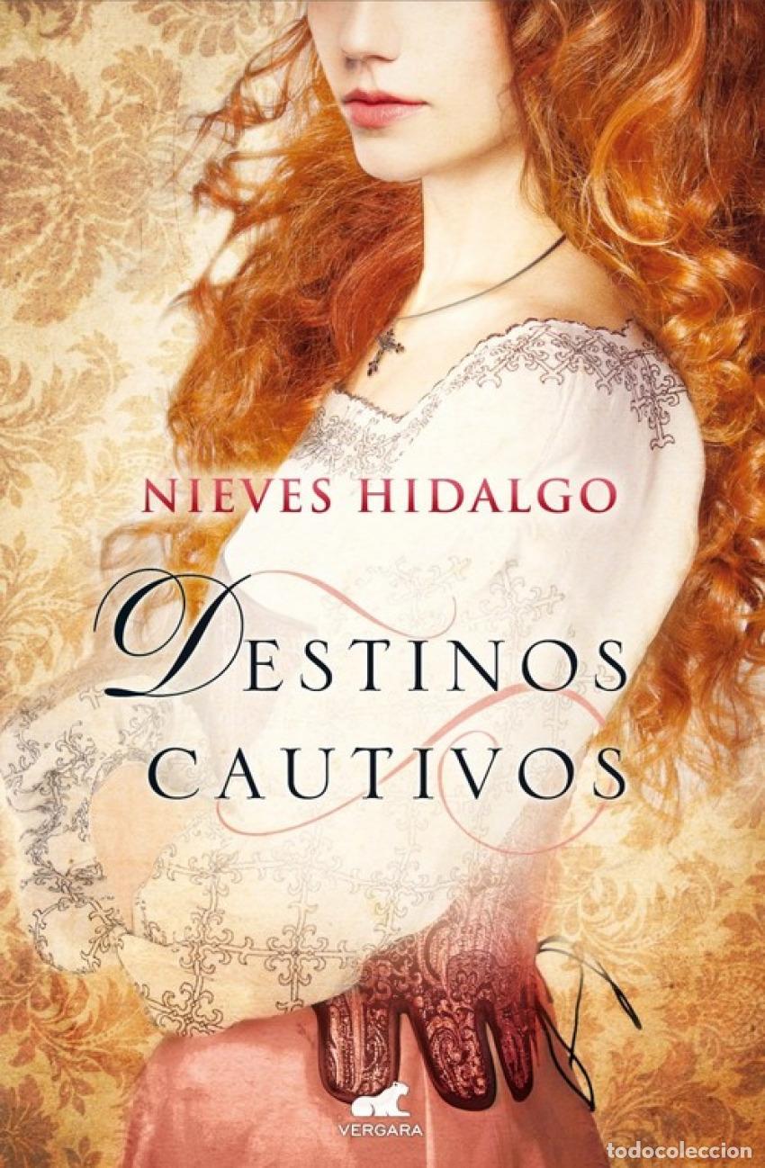 Libros: Destinos cautivos - Hidalgo, Nieves - Foto 1