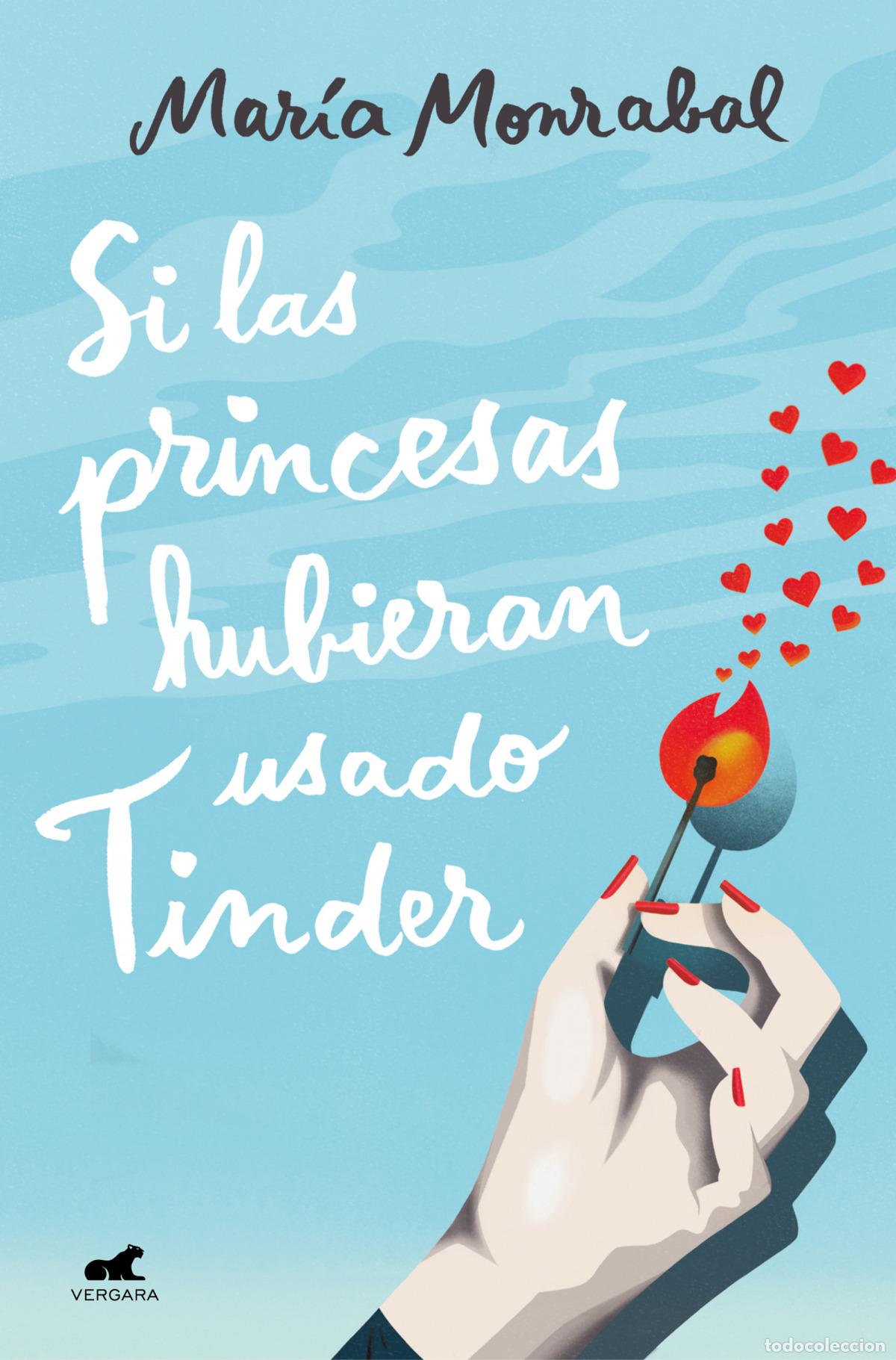 B&uuml;cher: Si las princesas hubieran usado Tinder - Monrabal Pacheco, Mar&iacute;a