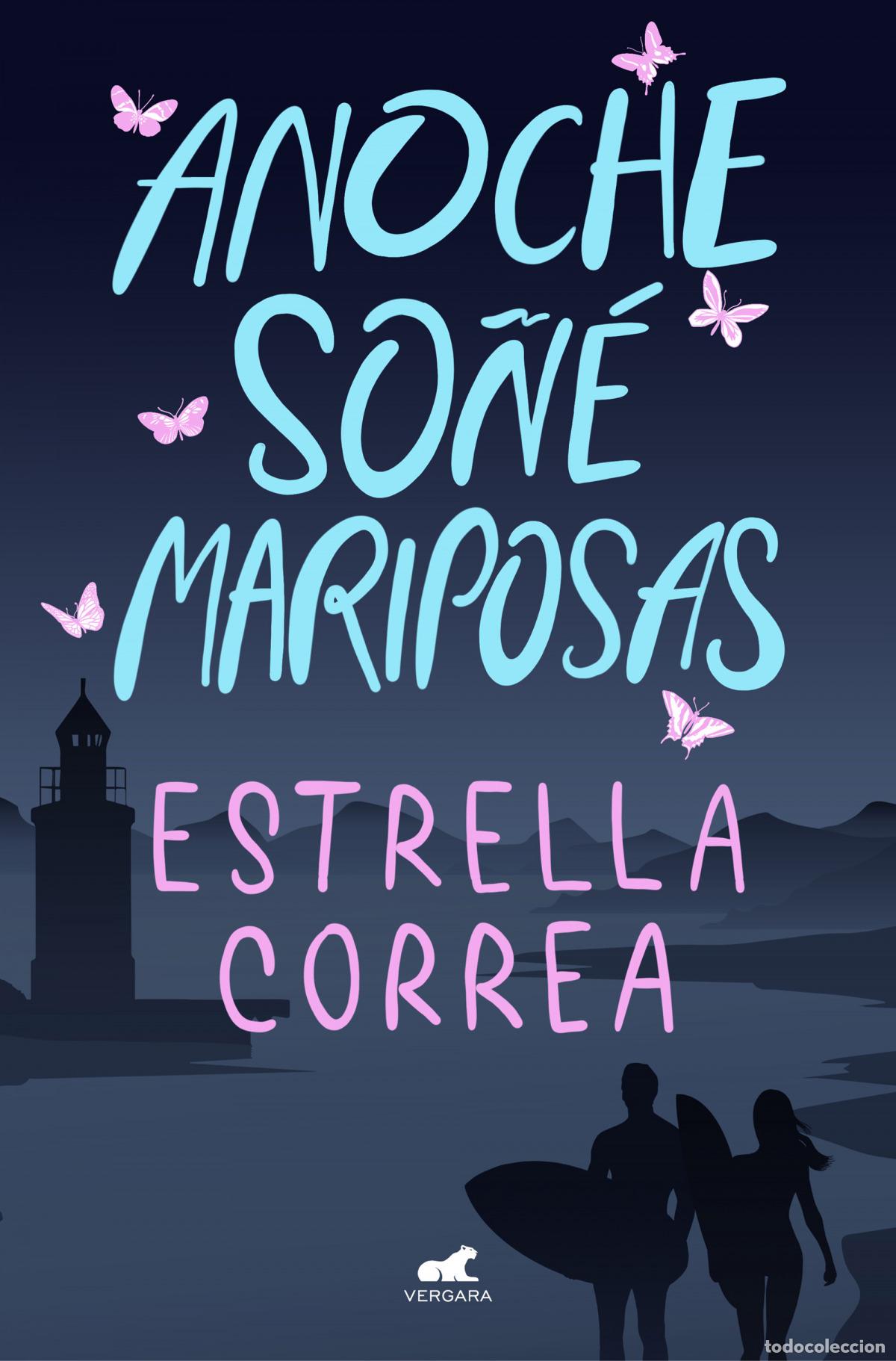 Libri di seconda mano: Anoche so&ntilde;&eacute; mariposas - Correa, Estrella