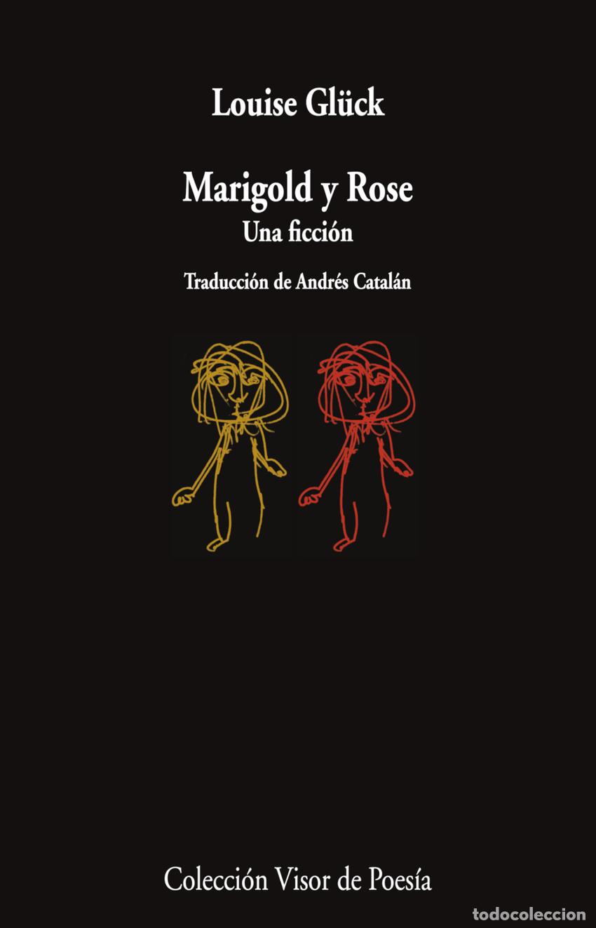 Libros: Marigold y Rose - Gl&uuml;ck, Louise - Foto 1