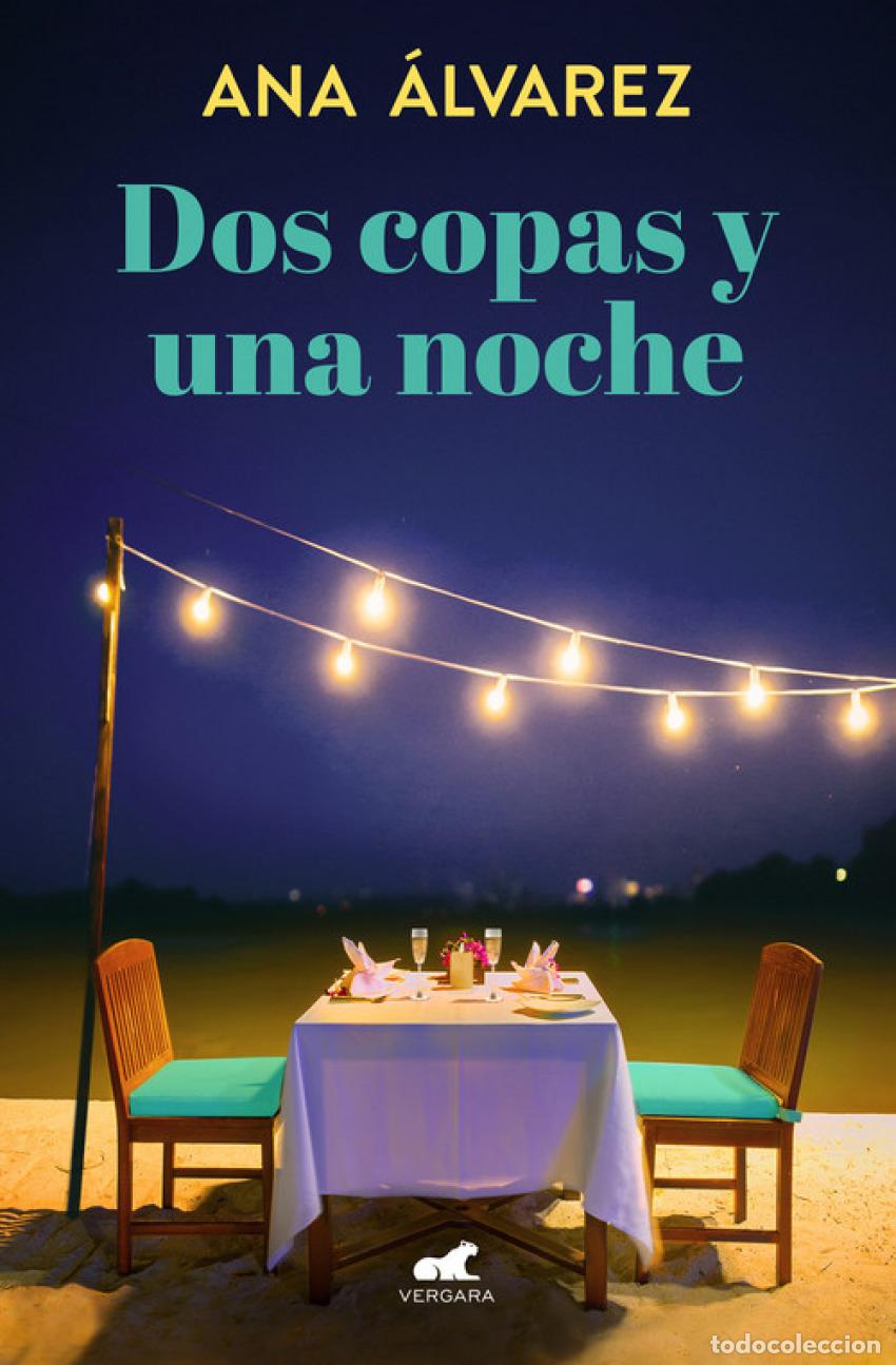Libros: DOS COPAS Y UNA NOCHE - &Aacute;lvarez, Ana - Foto 1