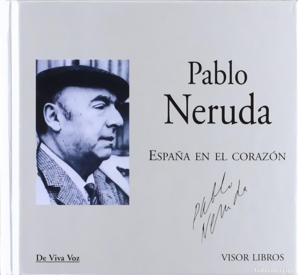 Libros: Espa&ntilde;a en el coraz&oacute;n - Neruda, Pablo - Foto 1