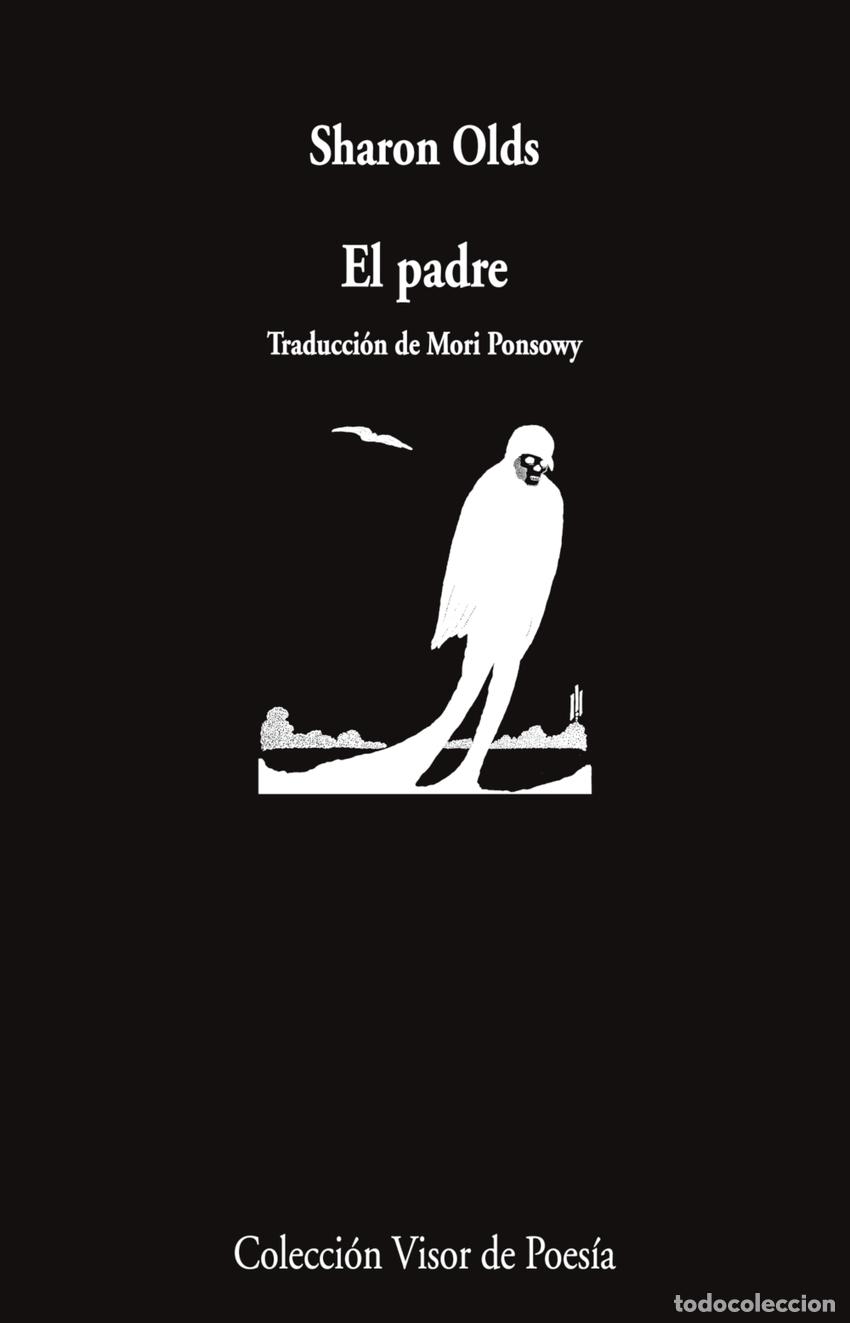 Libri di seconda mano: El padre - OLDS, SHARON