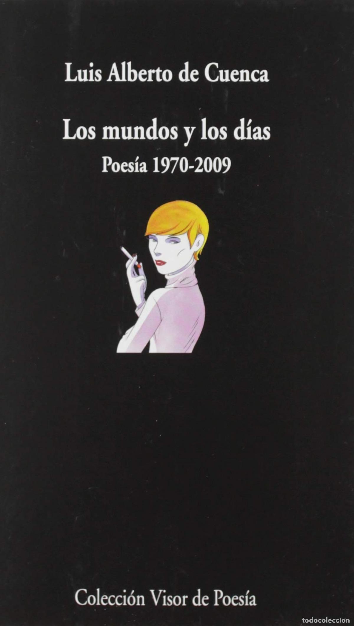 Libros: Los mundos y los d&iacute;as - Cuenca, Luis Alberto de - Foto 1