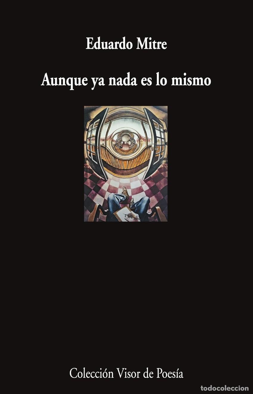 B&uuml;cher: Aunque ya nada es lo mismo - Eduardo Mitre