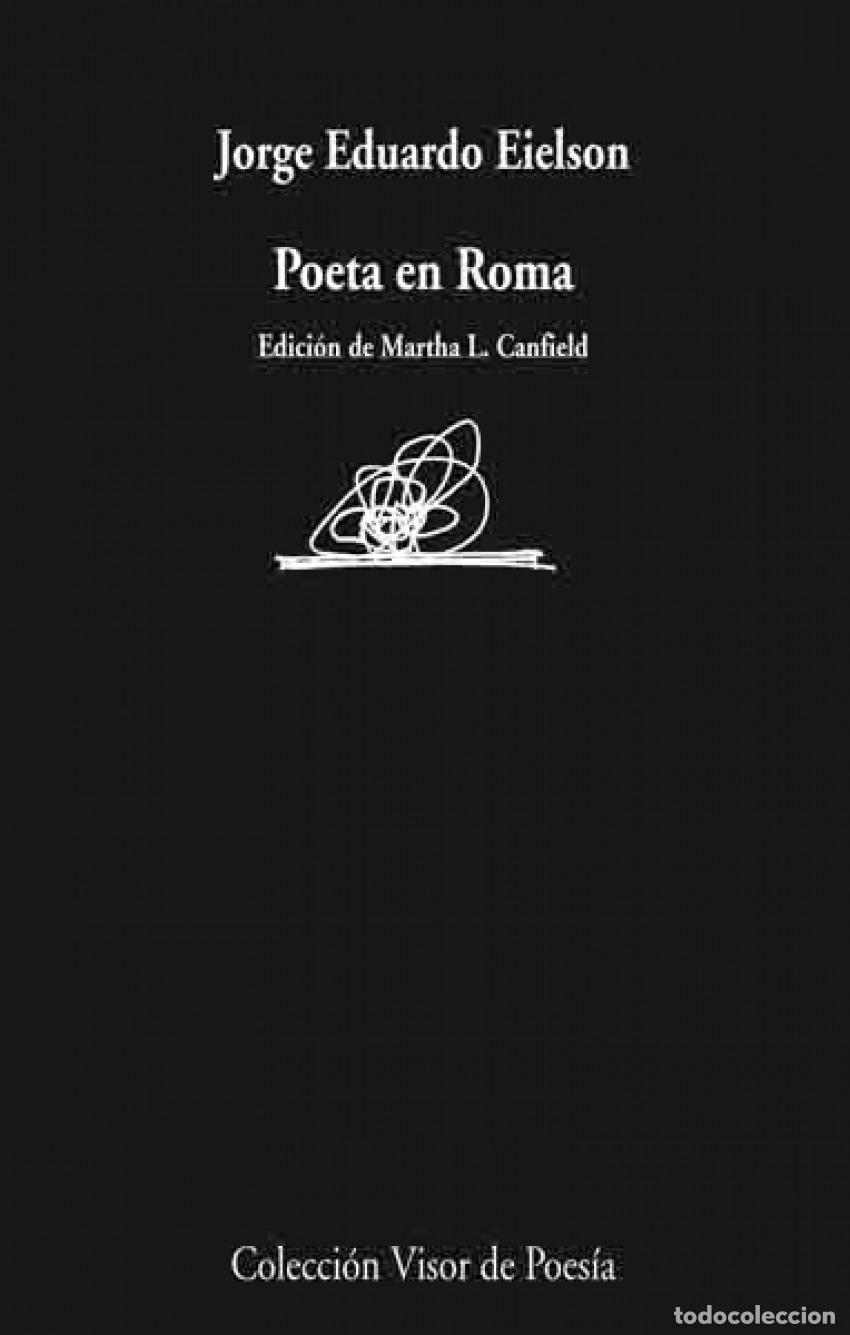 Libros: Poeta en Roma - Eielson S&aacute;nchez, Jorge Eduardo - Foto 1
