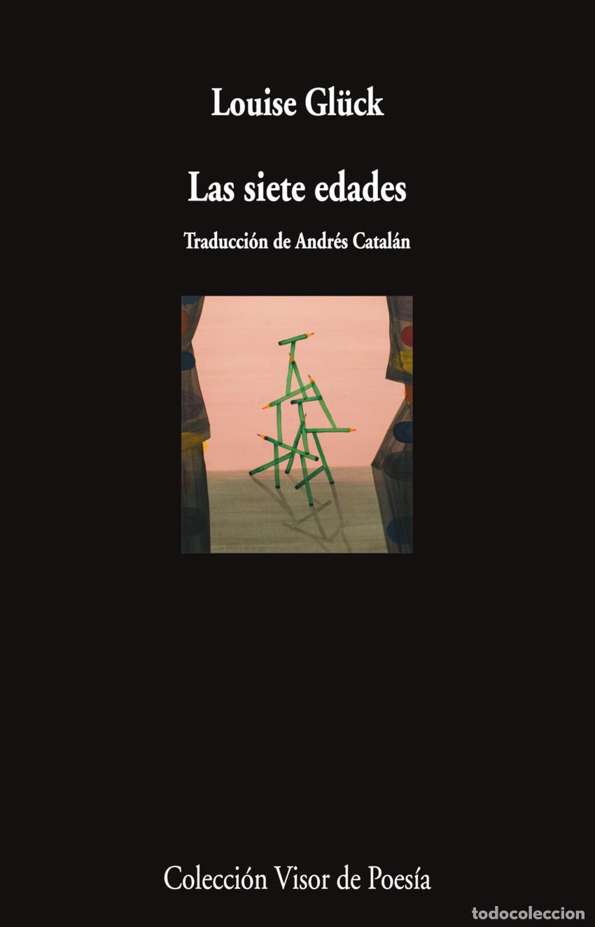 Libri di seconda mano: Las siete edades - Gl&uuml;ck, Louise