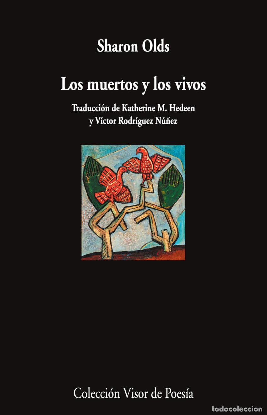 Libros: Los muertos y los vivos - Olds, Sharon - Foto 1