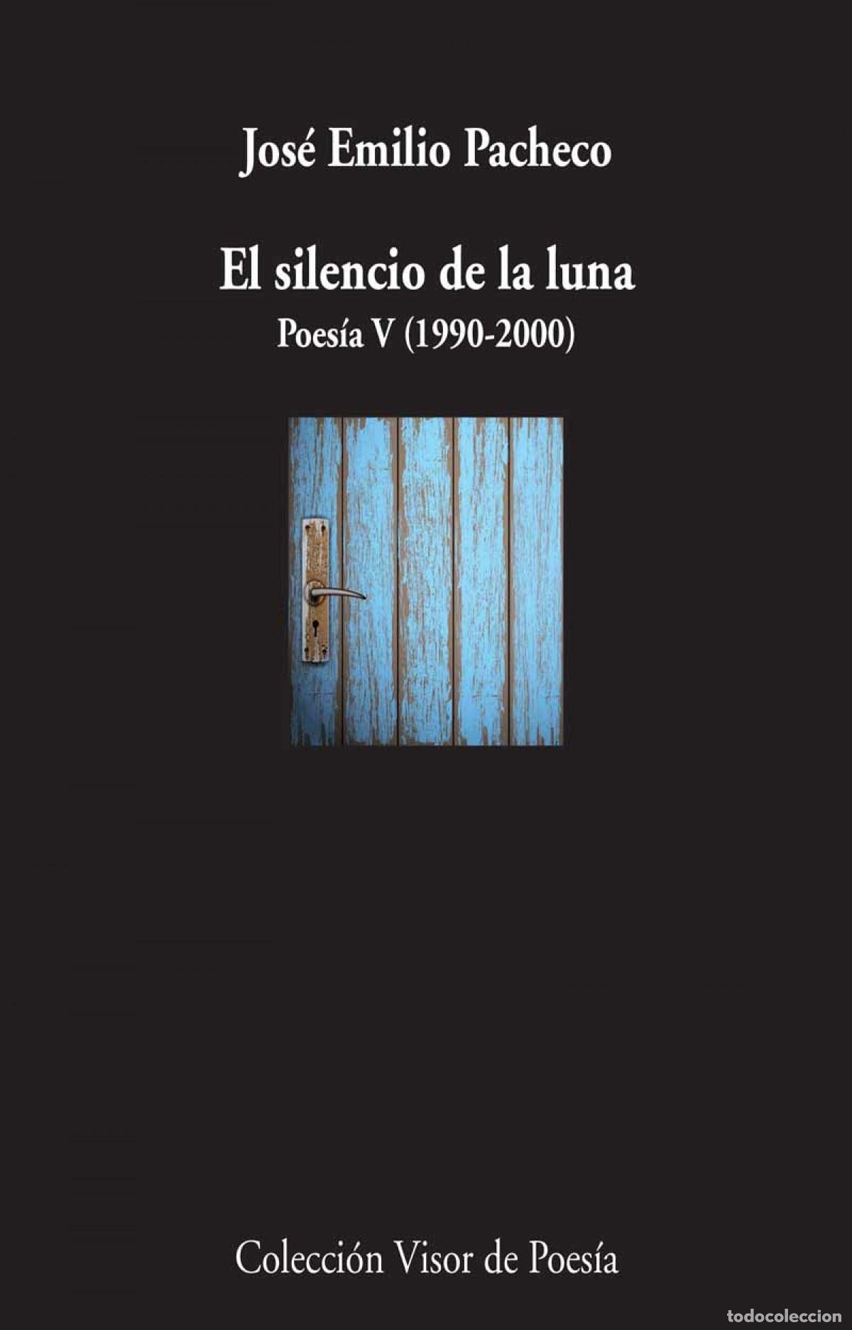 Libros: El silencio de la luna - Pacheco, Jos&eacute; Emilio