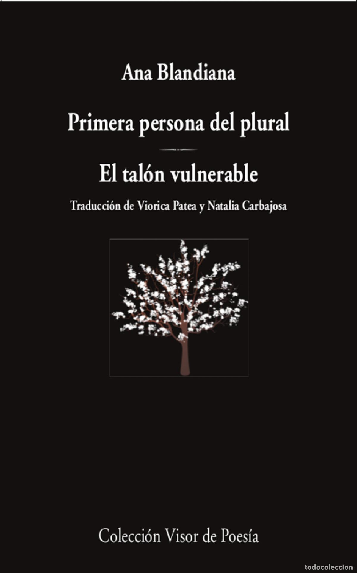 Libros: Primera persona del plural / El tal&oacute;n vulnerable - Blandiana, Ana