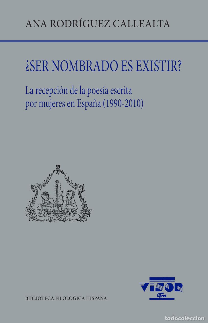Libros: &iquest;Ser nombrado es existir? - Rodr&iacute;guez Callealta, Ana
