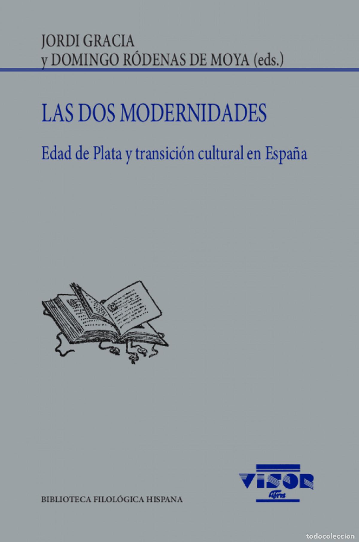 Libros: Las dos modernidades - Gracia, Jordi - Foto 1