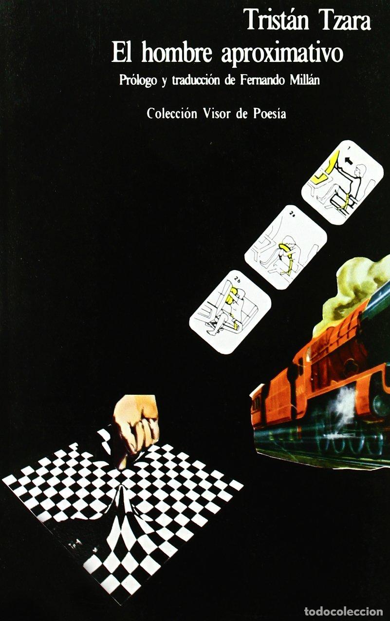 Libri di seconda mano: EL HOMBRE APROXIMATIVO - TZARA, TRISTAN