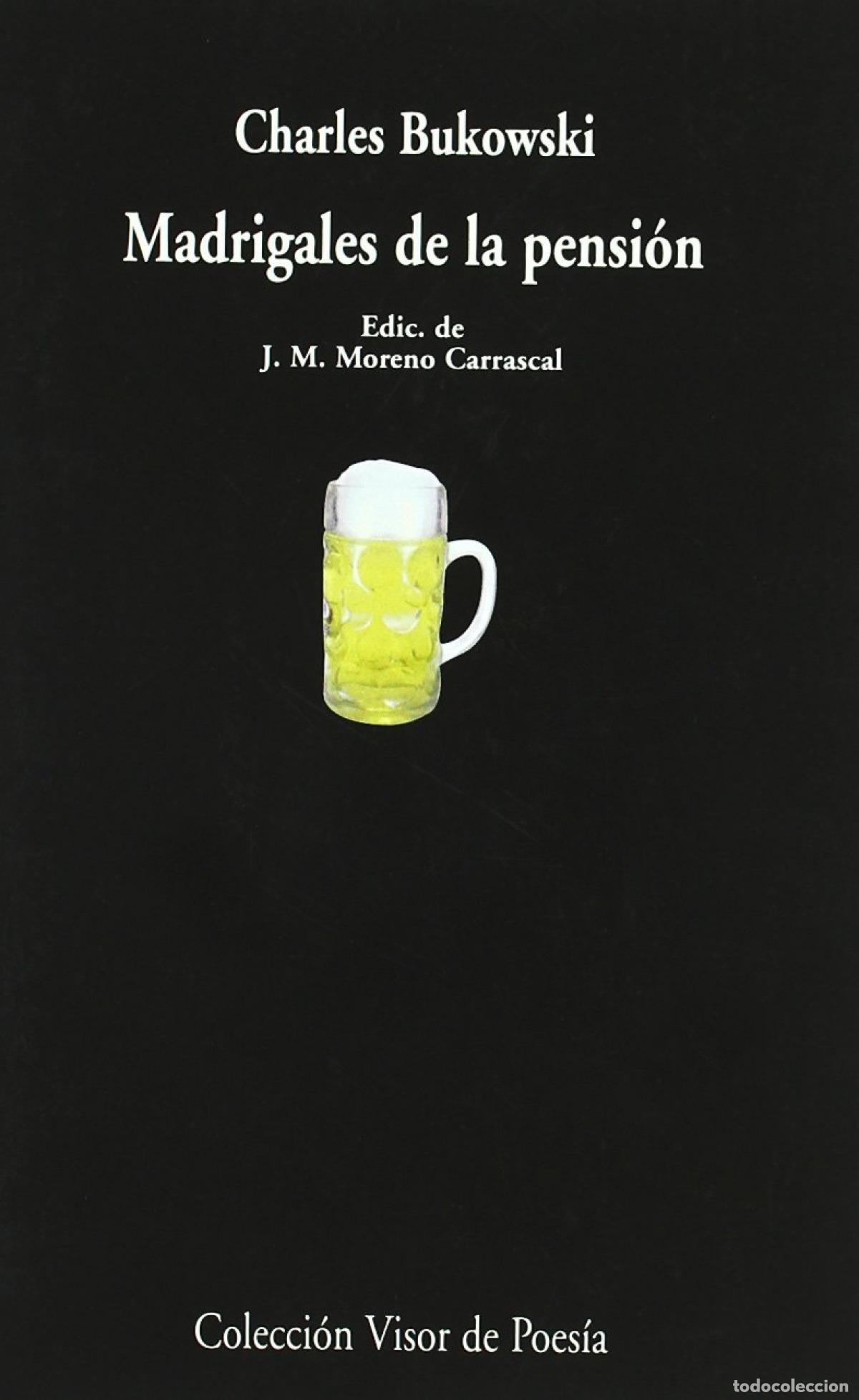 Libros: Madrigales de la pensi&oacute;n - Bukowski, Charles - Foto 1