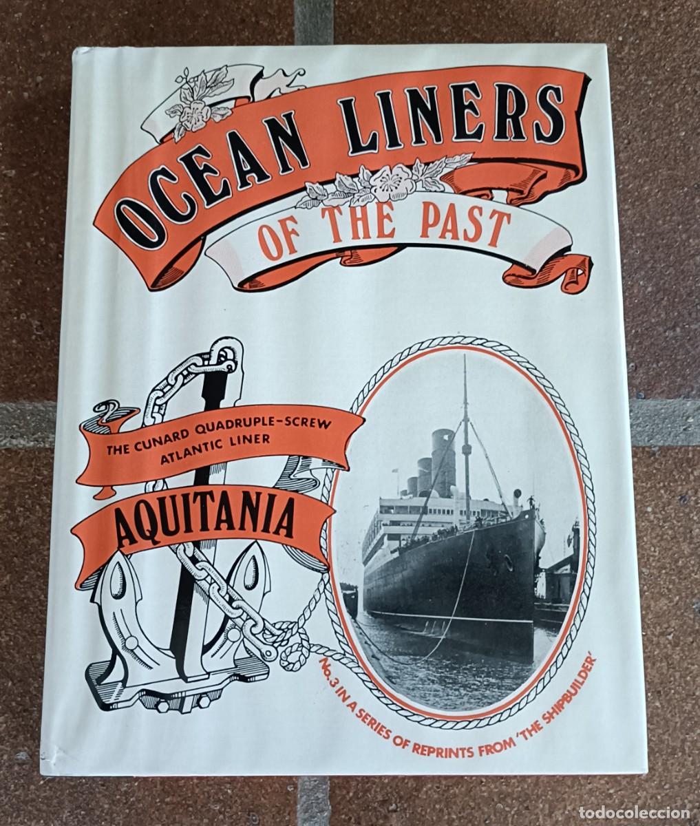 Libros: Libro Facs&iacute;mil sobre el Barco AQUITANIA , Serie Ocean Liners of The Past 3, 1971