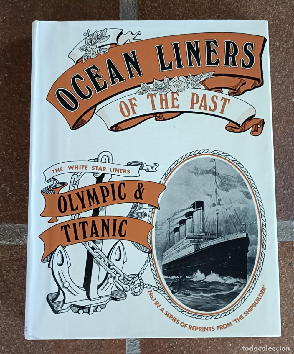 Libros: Libro Facs&iacute;mil sobre los Barcos TITANIC & OLYMPIC , Serie Ocean Liners of The Past 1, 1970