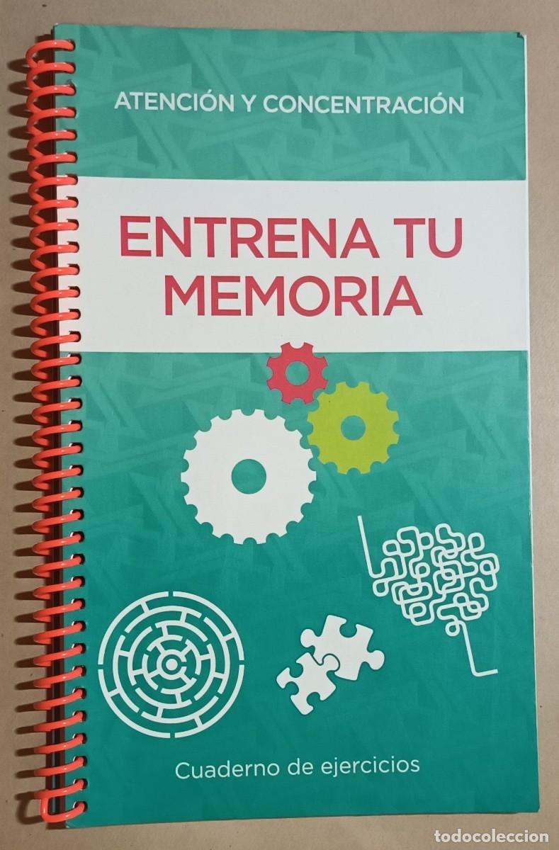 Libros: ENTRENA TU MEMORIA, ATENCI&Oacute;N Y CONCENTRACI&Oacute;N - CUADERNO DE EJERCICIOS - RBA - 2016