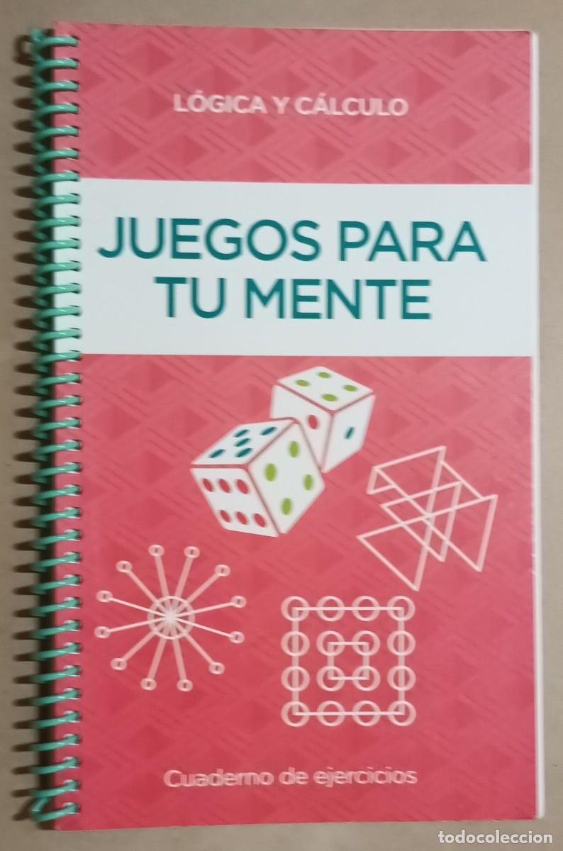 Libros: L&Oacute;GICA Y C&Aacute;LCULO, JUEGOS PARA TU MENTE - CUADERNO DE EJERCICIOS - RBA - 2016