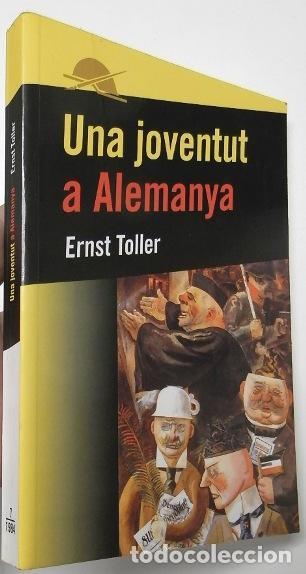 Libros: Una joventut a Alemanya - Toller, Ernst