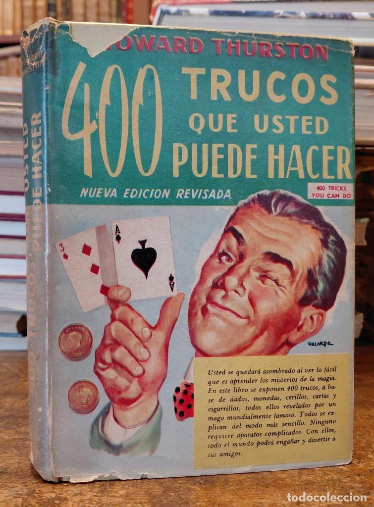 Libros: 400 TRUCOS QUE UD. PUEDE HACER. Nueva edici&oacute;n revisada. 7&ordf; ed. - THURSTON, Howard.